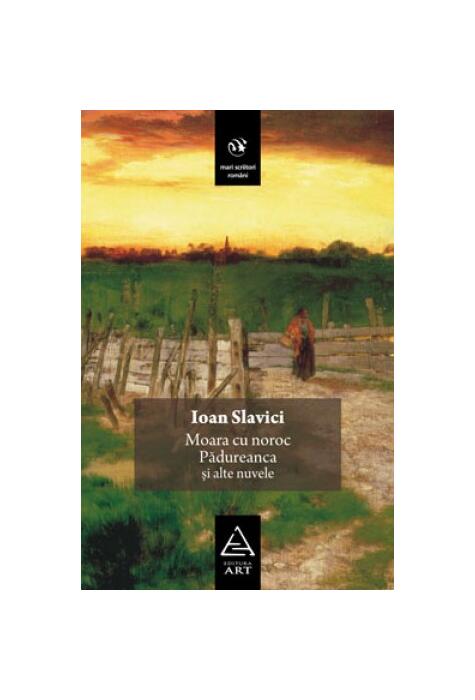 Copertă produs Moara cu noroc, Pădureanca şi alte nuvele