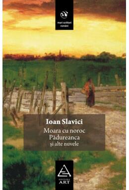 Copertă produs Moara cu noroc, Pădureanca şi alte nuvele