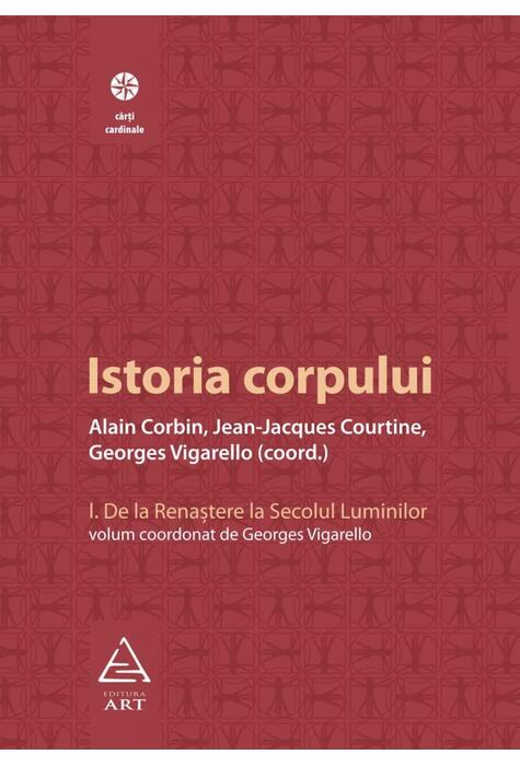 Copertă produs Istoria corpului, vol I