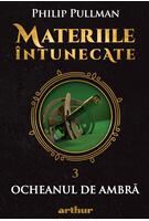 Materiile &icirc;ntunecate III: Ocheanul de ambră
