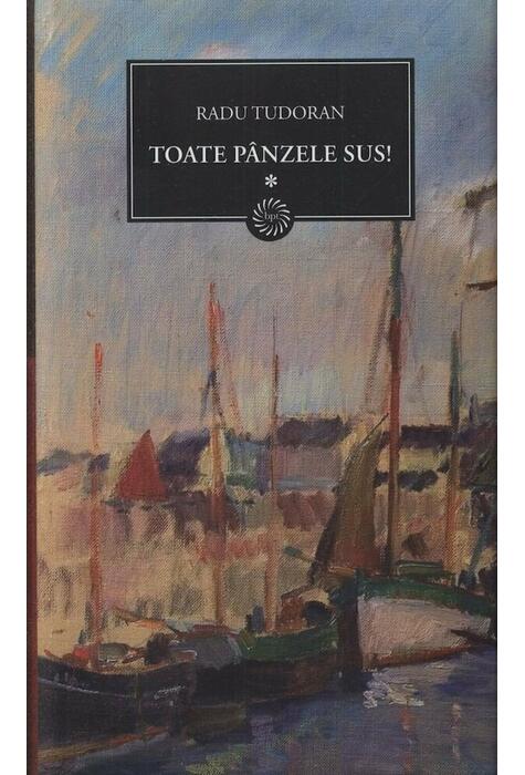 Copertă produs Toate p&acirc;nzele sus (vol.1)