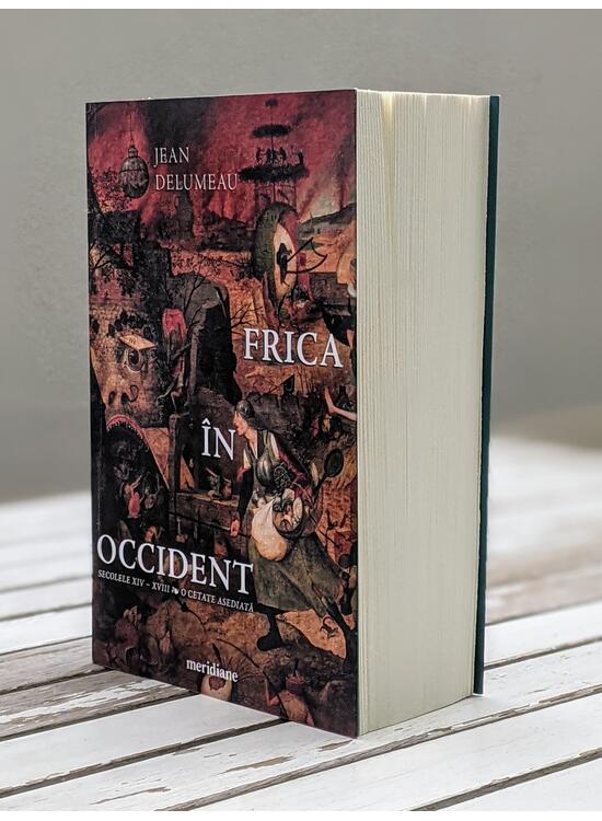 Copertă produs Frica &icirc;n Occident. Secolele XIV &ndash; XVIII. O cetate asediată - gallery big 4