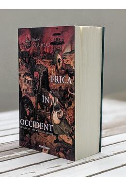 Copertă produs Frica &icirc;n Occident. Secolele XIV &ndash; XVIII. O cetate asediată