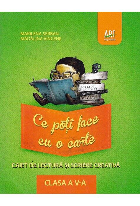 Copertă produs Ce poți face cu o carte? Caiet de lectură și scriere creativă. Clasa a V-a
