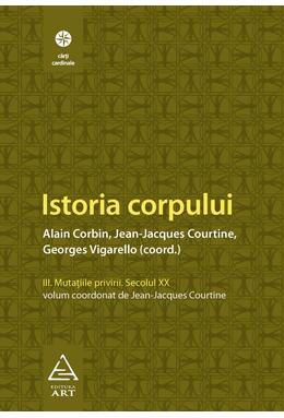 Copertă produs Istoria corpului, vol III