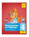 Copertă produs Descoperim cu Tigruța limba și literatura română. Clasa a IV-a - thumb 1
