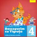 Copertă produs Descoperim cu Tigruța limba și literatura română. Clasa a IV-a - gallery small 