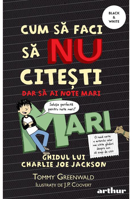 Copertă produs Cum să faci să NU citești, dar să ai note mari: Ghidul lui Charlie Joe Jackson #2 | paperback