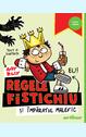 Regele Fistichiu și &Icirc;mpăratul Malefic #1