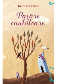 Copertă produs Pasăre c&acirc;ntătoare | paperback