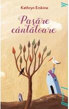 Copertă produs Pasăre c&acirc;ntătoare | paperback
