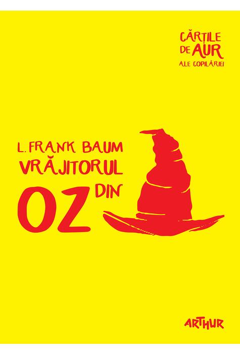 Copertă produs Vrăjitorul din Oz | Cărțile de aur ale copilăriei