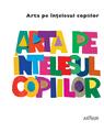 Copertă produs Arta pe &icirc;nțelesul copiilor. Cartea albă - thumb 1