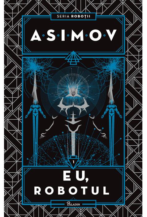 Copertă produs Roboții I. Eu, Robotul