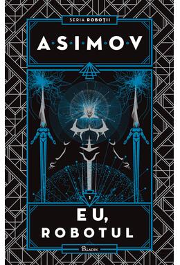 Copertă produs Roboții I. Eu, Robotul