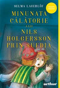 Copertă produs Minunata călătorie a lui Nils Holgersson prin Suedia | paperback