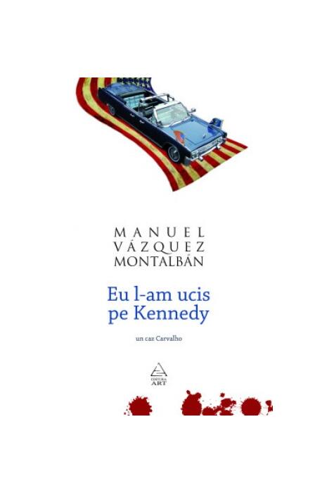 Copertă produs Eu l-am ucis pe Kennedy