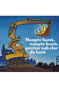 Copertă produs Noapte bună, noapte bună, șantier sub clar de lună