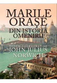 Copertă produs Marile oraşe din istoria omenirii