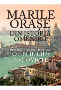 Copertă produs Marile oraşe din istoria omenirii