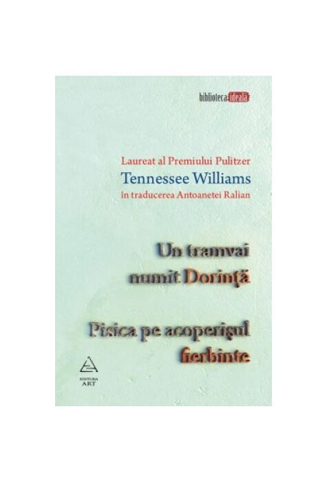 Copertă produs Un tramvai numit Dorinţă. Pisica pe acoperişul fierbinte