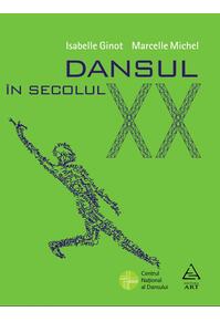 Copertă produs Dansul &icirc;n secolul XX