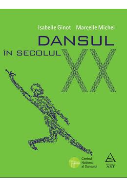 Copertă produs Dansul &icirc;n secolul XX