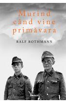 Copertă produs Murind c&acirc;nd vine primăvara