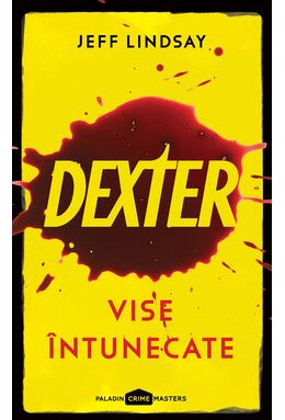 Copertă produs Pachet Paladin Crime Masters ( Nu trezi diavolul adormit!, Cuv&acirc;ntul e crimă, Dexter. Vise &icirc;ntunecate)