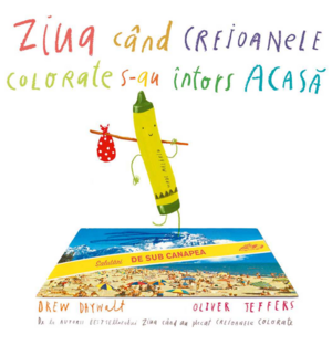 2. Ziua c&acirc;nd creioanele colorate s-au &icirc;ntors acasă