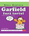 Copertă produs Seria Garfield #5. Garfield fură tortul... și lasagna, și puiul, și tarta - și inimile tuturor! - thumb 1