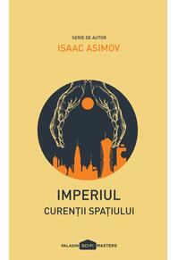 Imperiul III. Curenții spațiului | paperback