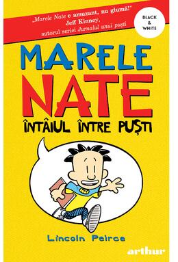 Copertă produs Marele Nate 1. &Icirc;nt&acirc;iul &icirc;ntre puști | paperback