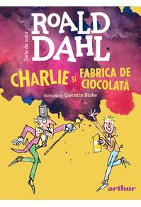 Copertă produs Charlie și Fabrica de Ciocolată | format mare