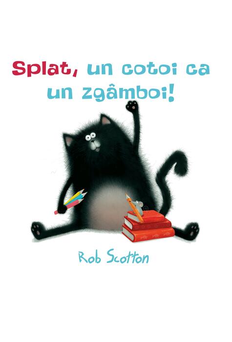 Copertă produs Splat, un cotoi ca un zg&acirc;mboi! | paperback
