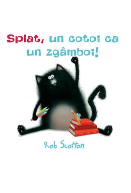Copertă produs Splat, un cotoi ca un zg&acirc;mboi! | paperback