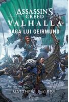 Assassin&rsquo;s Creed. Valhalla. Saga lui Geirmund