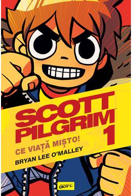 Copertă produs Scott Pilgrim #1. Ce viață mișto!