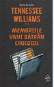 Memoriile unui bătr&acirc;n crocodil