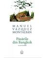 Copertă produs Pachet Montalban (Păsările din Bangkok, Eu l-am ucis pe Kennedy, Roza) - thumb 2
