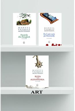 Copertă produs Pachet Montalban (Păsările din Bangkok, Eu l-am ucis pe Kennedy, Roza)