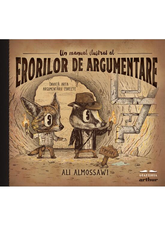 Copertă produs Pachet Explorator ( A șaptea dorință, Mică istorie a unui secol mare, Un manual ilustrat al erorilor de argumentare) - gallery big 2