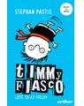 Copertă produs Timmy Fiasco 2. Uite ce-ai făcut! I paperback - thumb 1