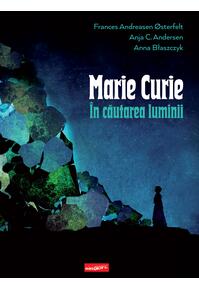 Copertă produs Marie Curie: în căutarea luminii