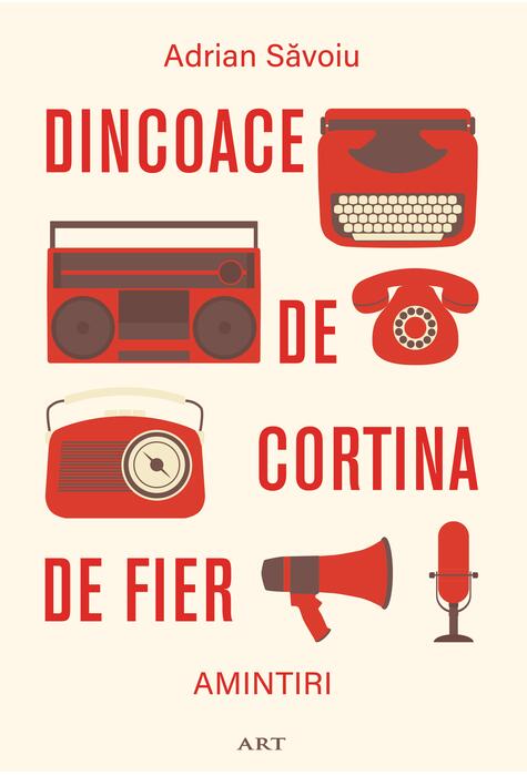 Copertă produs Dincoace de Cortina de Fier. Amintiri