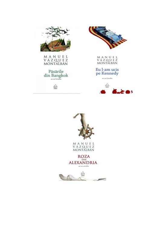 Copertă produs Pachet Montalban (Păsările din Bangkok, Eu l-am ucis pe Kennedy, Roza) - gallery big 5