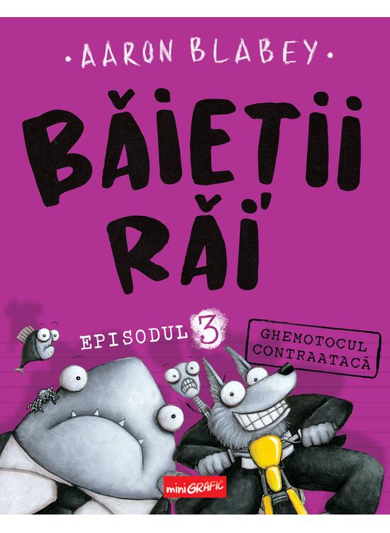 Copertă produs Băieții Răi. Episodul 3. Ghemotocul contraatacă - gallery big 1