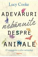 Adevăruri nebănuite despre animale: O menajerie a celor ne&icirc;nțeleși