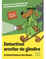 Copertă produs Detectivul erorilor de g&acirc;ndire - thumb 1