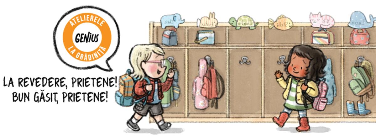 Genius la grădiniță #13 La revedere, prietene! Bun venit, prietene!